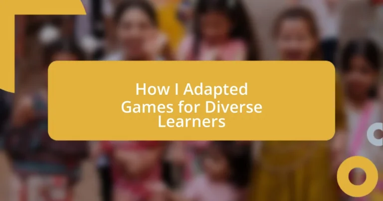 How I Adapted Games for Diverse Learners