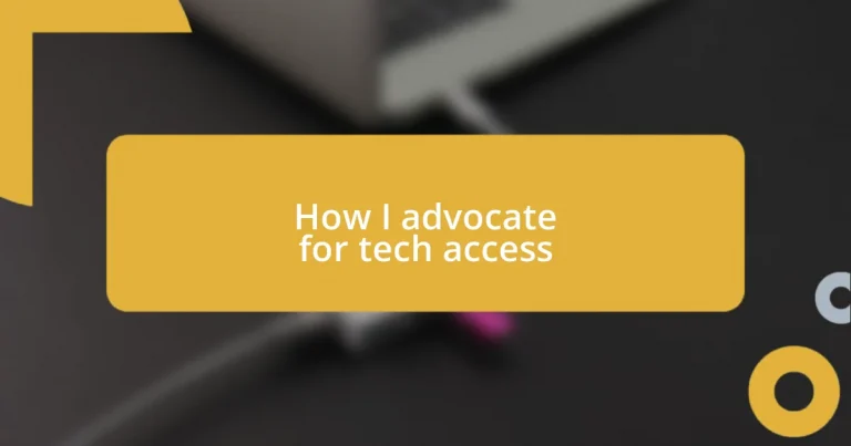 How I advocate for tech access