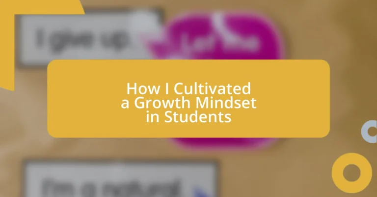 How I Cultivated a Growth Mindset in Students