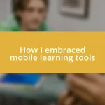 How I embraced mobile learning tools