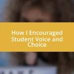 How I Encouraged Student Voice and Choice