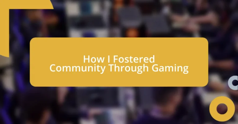 How I Fostered Community Through Gaming