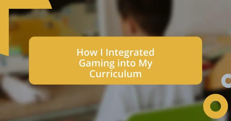 How I Integrated Gaming into My Curriculum