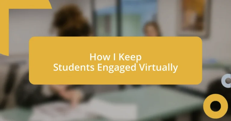 How I Keep Students Engaged Virtually