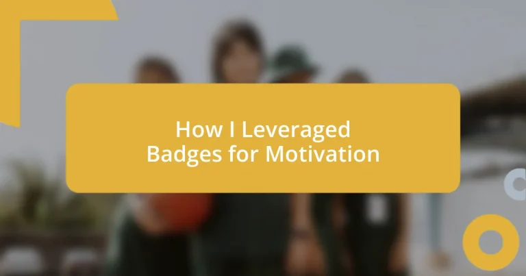 How I Leveraged Badges for Motivation