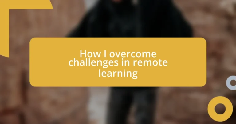 How I overcome challenges in remote learning