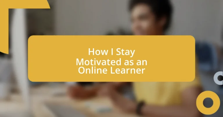 How I Stay Motivated as an Online Learner