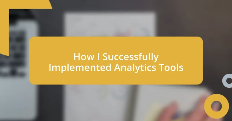 How I Successfully Implemented Analytics Tools