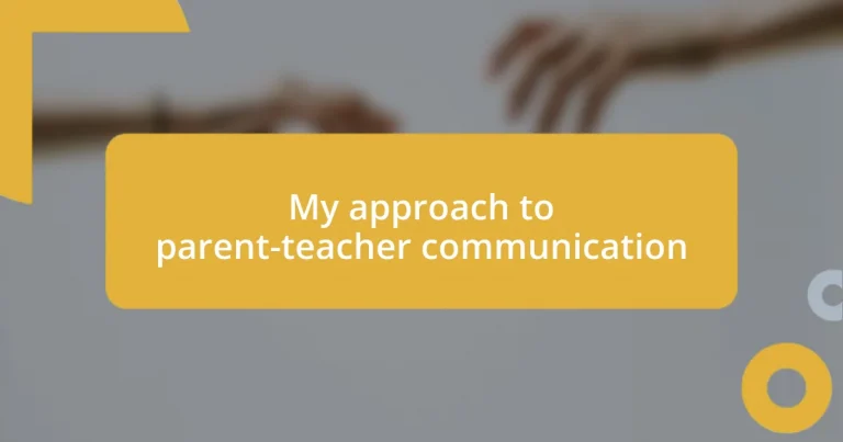 My approach to parent-teacher communication