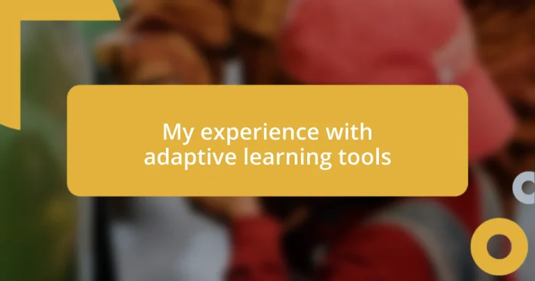 My experience with adaptive learning tools