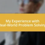 My Experience with Real-World Problem Solving