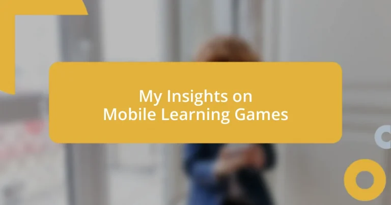 My Insights on Mobile Learning Games