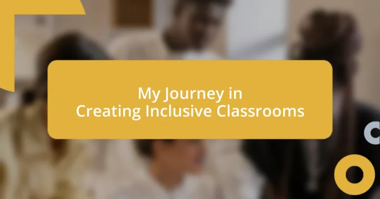 My Journey in Creating Inclusive Classrooms