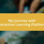 My Journey with Interactive Learning Platforms