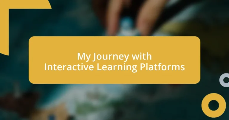 My Journey with Interactive Learning Platforms