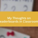 My Thoughts on Leaderboards in Classrooms