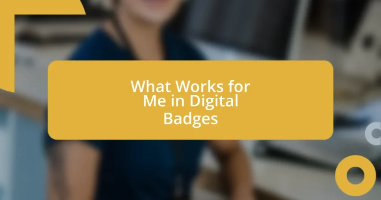 What Works for Me in Digital Badges